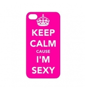 Coque rose Keep Calm Cause i'm Sexy iPhone 4/4S